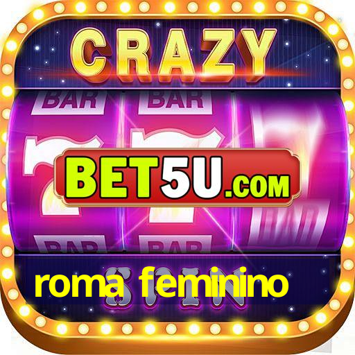 roma feminino